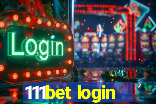 111bet login